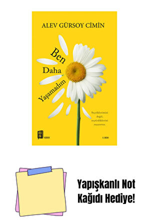 Ben Daha Yaşamadım + Yapışkanlı Not Kağıdı