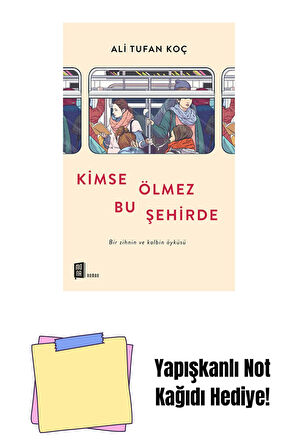 Kimse Ölmez Bu Şehirde + Yapışkanlı Not Kağıdı