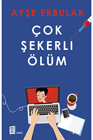 Çok Şekerli Ölüm