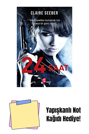 24 Saat + Yapışkanlı Not Kağıdı