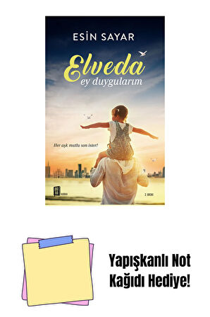 Elveda Ey Duygularım + Yapışkanlı Not Kağıdı