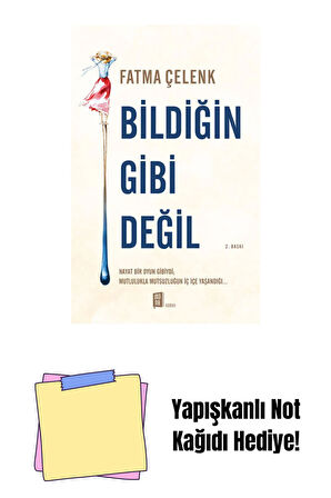 Bildiğin Gibi Değil + Yapışkanlı Not Kağıdı