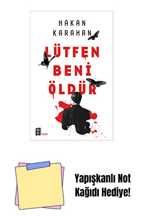 Lütfen Beni Öldür + Yapışkanlı Not Kağıdı