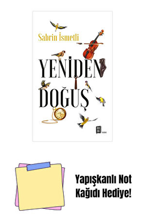 Yeniden Doğuş + Yapışkanlı Not Kağıdı