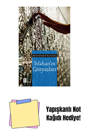 İsfahan’ın Gözyaşları + Yapışkanlı Not Kağıdı