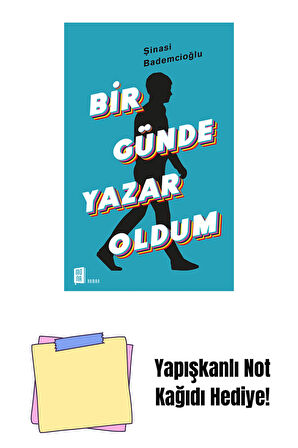 Bir Günde Yazar Oldum + Yapışkanlı Not Kağıdı