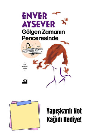 Gölgen Zamanın Penceresinde - Sc + Yapışkanlı Not Kağıdı