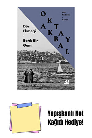 Düş Ekmeği – Batık Bir Gemi - Sc + Yapışkanlı Not Kağıdı