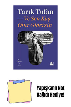 Ve Sen Kuş Olur Gidersin - Sc + Yapışkanlı Not Kağıdı