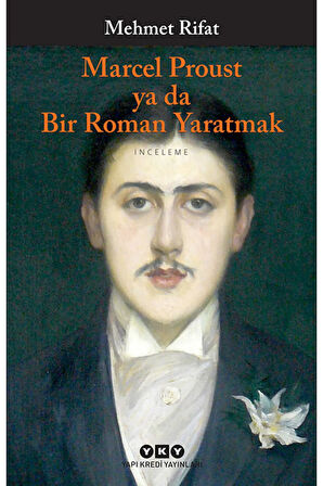 Marcel Proust ya da Bir Roman Yaratmak + Yapışkanlı Not Kağıdı