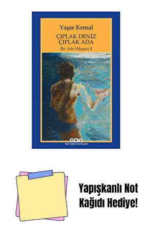 Çıplak Deniz Çıplak Ada / Bir Ada Hikayesi 4 + Yapışkanlı Not Kağıdı