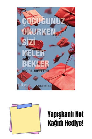 Çocuğunuz Okurken Sizi Neler Bekler + Yapışkanlı Not Kağıdı