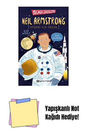 Bilimin Öncüler: Neil Armstrong Aydaki İlk İnsan + Yapışkanlı Not Kağıdı