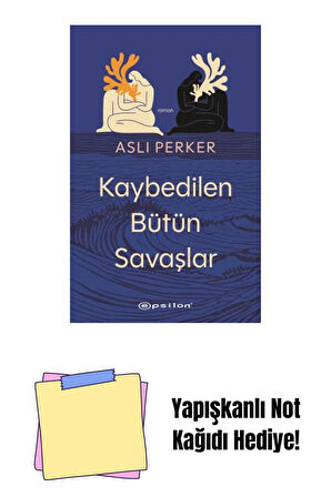 Kaybedilen Bütün Savaşlar + Yapışkanlı Not Kağıdı