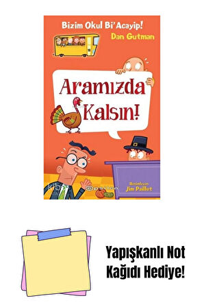 Bizim Okul Bi’Acaip! 10 Aramızda Kalsın + Yapışkanlı Not Kağıdı