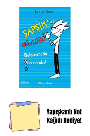 Şapşik’in Günlüğü 1 - Bela Nerede Ben Orada + Yapışkanlı Not Kağıdı