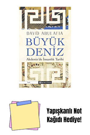 Büyük Deniz: Akdenizde İnsanlık Tarihi + Yapışkanlı Not Kağıdı