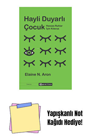 Hayli Duyarlı Çocuk + Yapışkanlı Not Kağıdı