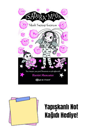 Isadora Moon15 - Sihirli Suçiçeği Geçiriyor + Yapışkanlı Not Kağıdı
