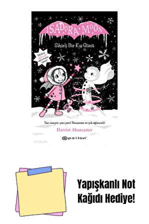 Isadora Moon 8 - Sihirli Bir Kış Günü + Yapışkanlı Not Kağıdı