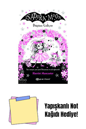 Isadora Moon Düğüne Gidiyor + Yapışkanlı Not Kağıdı