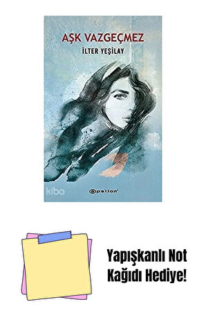 Aşk Vazgeçmez + Yapışkanlı Not Kağıdı