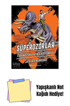 Süperozorlar 3 - Tiranozorların Çarpışması + Yapışkanlı Not Kağıdı