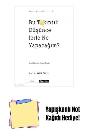 Bu Takıntılı Düşüncelerle Ne Yapacağım? + Yapışkanlı Not Kağıdı