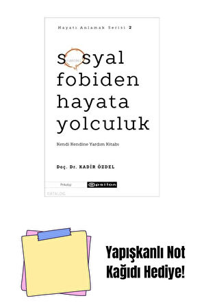 Sosyal Fobiden Hayata Yolculuk (Hayatı Anlamak 2) + Yapışkanlı Not Kağıdı