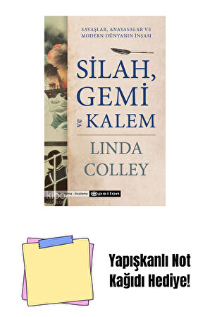 Silah, Gemi ve Kalem: Savaşlar, Anayasalar ve Mode + Yapışkanlı Not Kağıdı