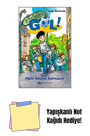 Gol 6 - Paris Yolcusu Kalmasın + Yapışkanlı Not Kağıdı