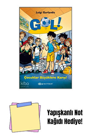 Gol 7 - Çocuklar Büyüklere Karşı + Yapışkanlı Not Kağıdı