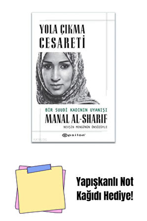 Yola Çıkma Cesareti: Bir Suudi Kadının Uyanışı + Yapışkanlı Not Kağıdı