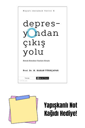 Depresyondan Çıkış Yolu (Hayatı Anlamak 1) + Yapışkanlı Not Kağıdı