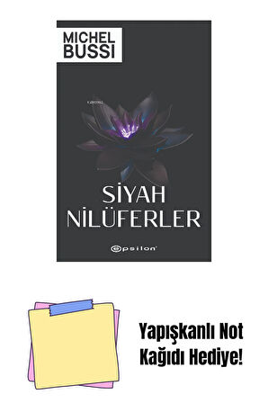 Siyah Nilüferler + Yapışkanlı Not Kağıdı