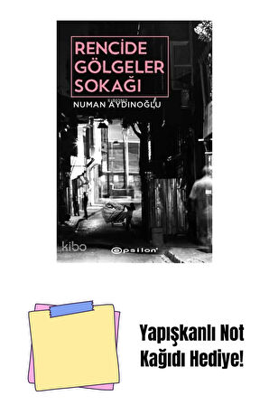 Rencide Gölgeler Sokağı + Yapışkanlı Not Kağıdı