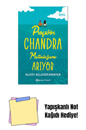 Profesör Chandra Mutluluğunu Arıyor + Yapışkanlı Not Kağıdı