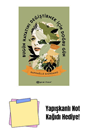 Bugün Hayatını Değiştirmek İçin Doğru Gün + Yapışkanlı Not Kağıdı