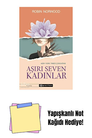 Aşırı Seven Kadınlar + Yapışkanlı Not Kağıdı