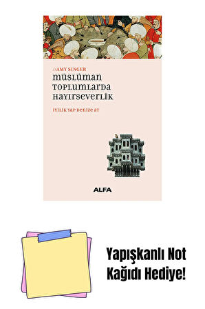Müslüman Toplumlarda Hayırseverlik + Yapışkanlı Not Kağıdı