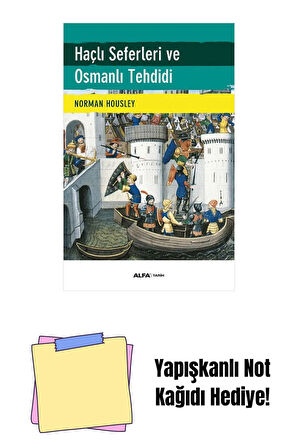 Haçlı Seferleri ve Osmanlı Tehdidi + Yapışkanlı Not Kağıdı