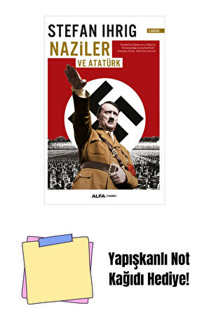 Naziler ve Atatürk + Yapışkanlı Not Kağıdı