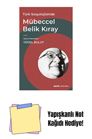 Türk Sosyolojisinde Mübeccel Belik Kıray + Yapışkanlı Not Kağıdı