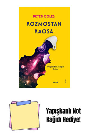 Kozmostan Kaosa + Yapışkanlı Not Kağıdı
