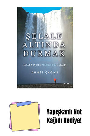 Şelale Altında Durmak + Yapışkanlı Not Kağıdı