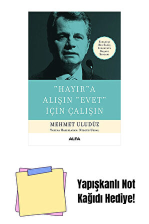 "Hayır"a Alışın "Evet" İçin Çalışın + Yapışkanlı Not Kağıdı