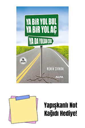 Ya Bir Yol Bul Ya Bir Yol Aç Ya da Yoldan Çekil + Yapışkanlı Not Kağıdı