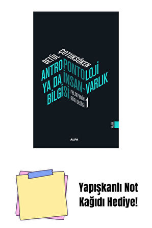 Antropontoloji Ya Da İnsan-Varlık Bilgisi + Yapışkanlı Not Kağıdı