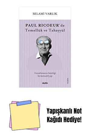Paul Ricoeur’de Temellük ve Tahayyül + Yapışkanlı Not Kağıdı