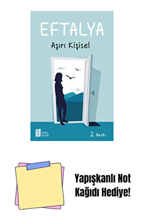 Aşırı Kişisel + Yapışkanlı Not Kağıdı